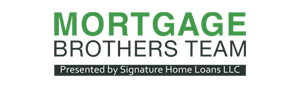 Signature Home Loans Presents the Mortgage Brothers Team Phoenix